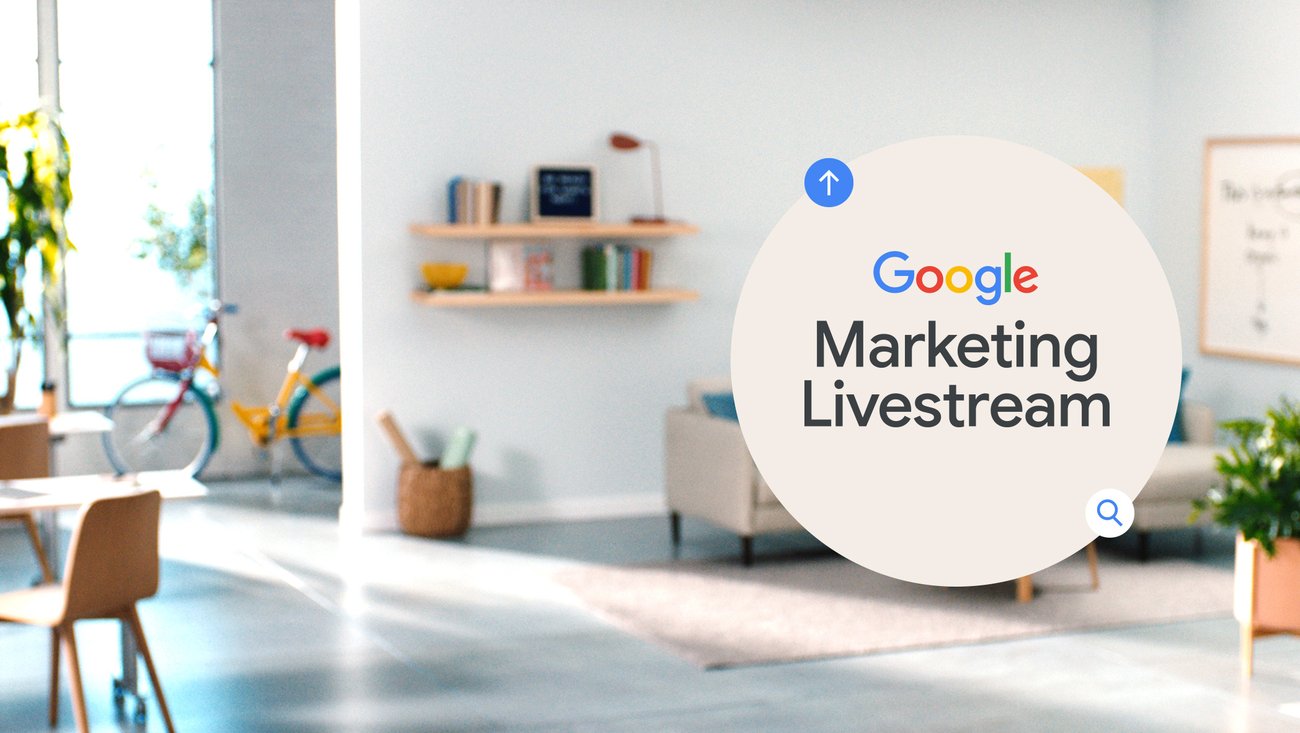 Google Marketing Livestream recap